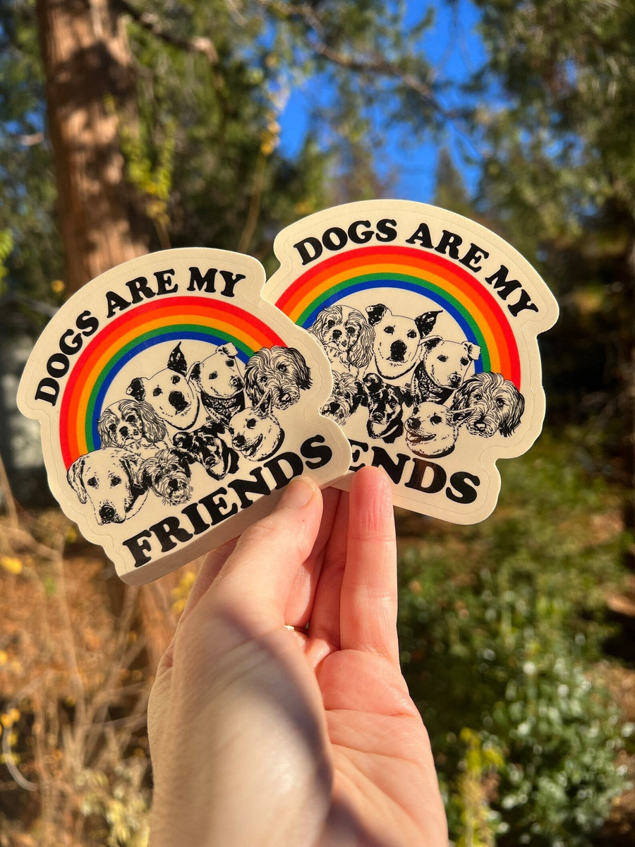Dogs Are My Friends Sticker General Astral Weekend 