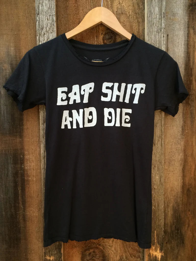 Eat Sh*t Tee